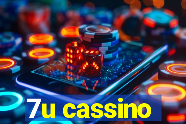 7u cassino